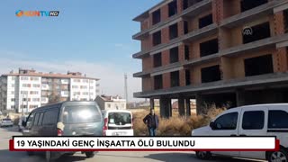 19 yaşındaki genç inşaatta ölü bulundu