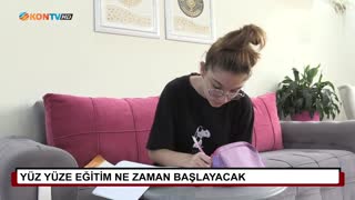 Yüz yüze eğitim ne zaman başlayacak?