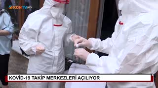 Kovid-19 takip merkezleri açılıyor
