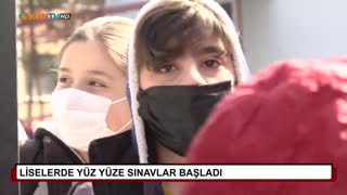 Liselerde yüz yüze sınavlar başladı