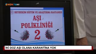 İki doz aşı olana karantina yok