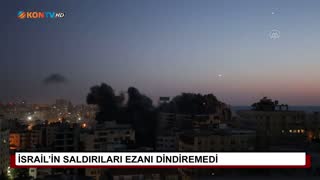 İsrail’İn saldırıları ezanı dindiremedi