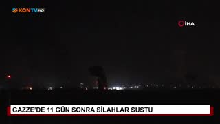 Gazze’de 11 gün sonra silahlar sustu
