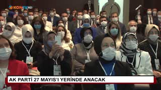 AK Parti 27 Mayıs’ı yerinde anacak