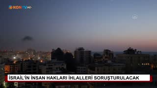 İsrail’İn insan hakları ihlalleri soruşturulacak