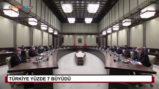 Türkiye yüzde 7 büyüdü