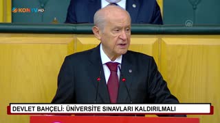 Devlet Bahçeli: Üniversite sınavları kaldırılmalı