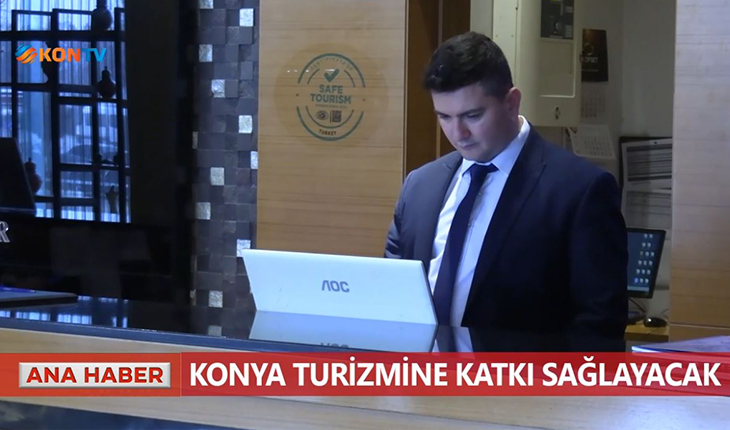 Konya turizmine katkı sağlayacak