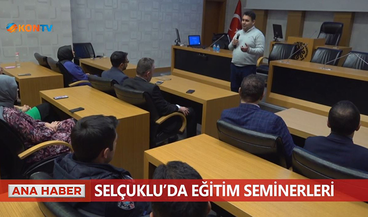 Selçuklu’da eğitim seminerleri